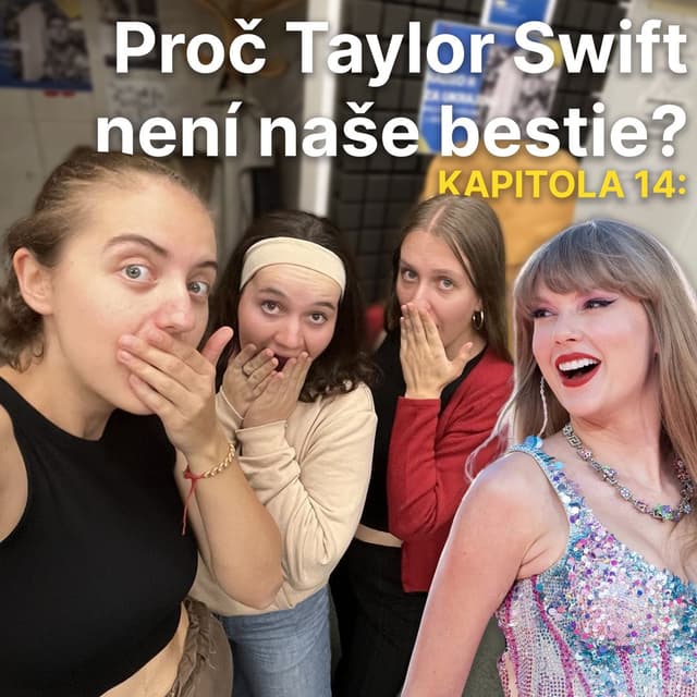 Kapitola 14: Proč Taylor Swift není naše bestie?